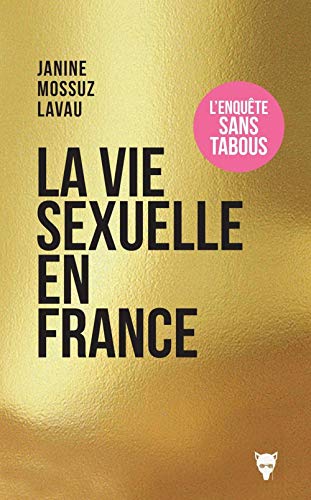 La Vie sexuelle en France: L'Enquête sans tabous