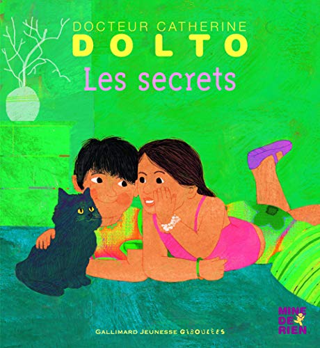 Les secrets - Docteur Catherine Dolto - de 2 à 7 ans