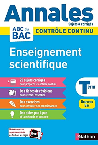 Annales ABC du BAC 2023 - Enseignement scientifique Tle - Sujets et corrigés - Enseignement commun Terminale - Contrôle continu Nouveau Bac