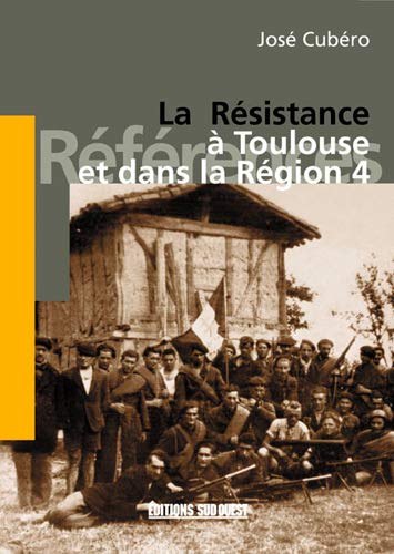 Resistance A Toulouse Et Dans Region 4