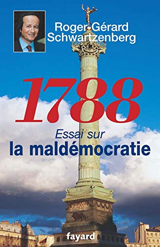 1788: Essai sur la maldémocratie
