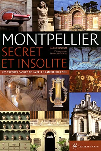 Montpellier secret et insolite