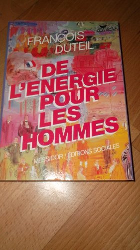 De l'energie pour les hommes