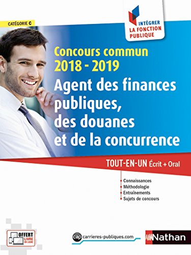 Agent des finances publiques, des douanes et de la concurrence - Ecrit + Oral - Catégorie C - Concours commun - 2018/2019