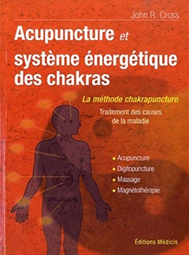 Acupuncture et le système énergetique des chakras