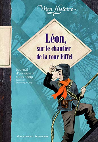 Léon, sur le chantier de la tour Eiffel