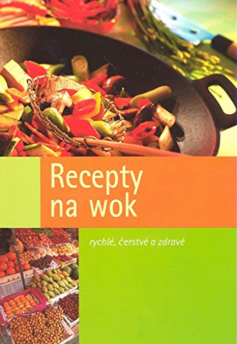 Recipes for the Wok