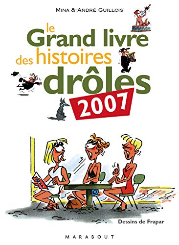 Grand livre des histoires drôles 2007