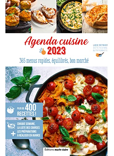 Agenda cuisine 2023: 365 menus rapides, équilibrés, bon marché