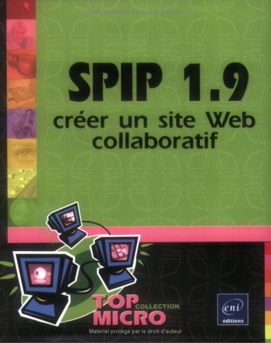 Spip 1.9 : Créer un site Web collaboratif