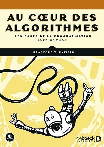 Au coeur des algorithmes: Les bases de la programmation avec Python