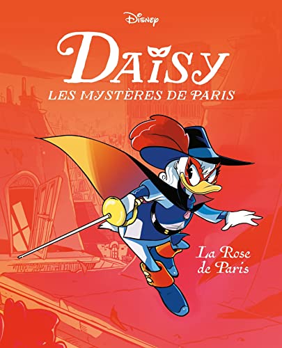 La Rose de Paris: Daisy Les mystères de Paris - Tome 1