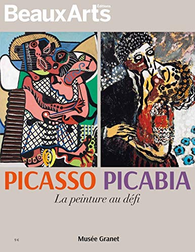 Picasso - Picabia: La peinture au défi