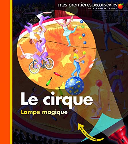 Le cirque • Mes premières découvertes - Lampe magique • De 2 à 5 ans