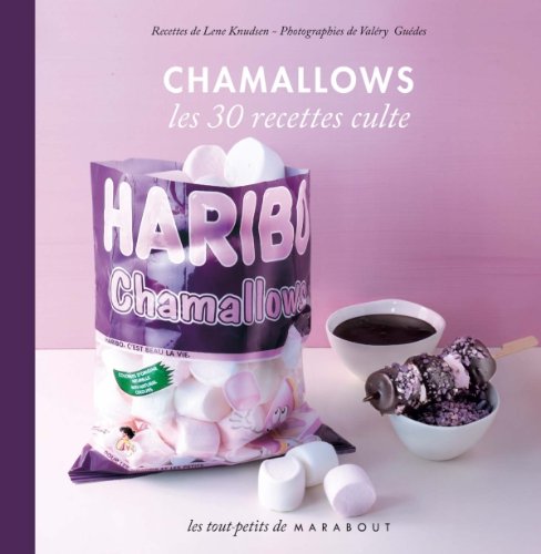 Chamallows, Les 30 recettes culte