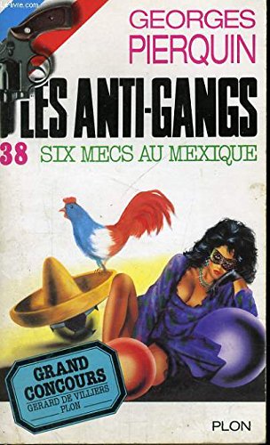 Six mecs au Mexique