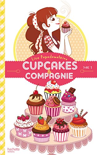 Cupcakes & compagnie Tome 1