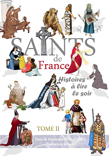 Saints de France. Tome 2