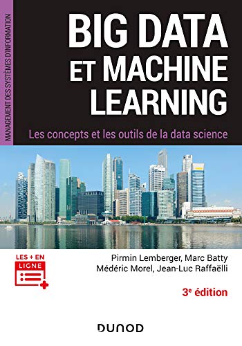 Big Data et Machine Learning - 3e éd. - Les concepts et les outils de la data science: Les concepts et les outils de la data science