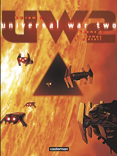 Universal War Two: Le Temps du désert (1)