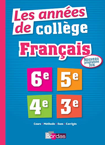 Les Années de Collège Français Tout pour Réussir - Nouveau programme 2016