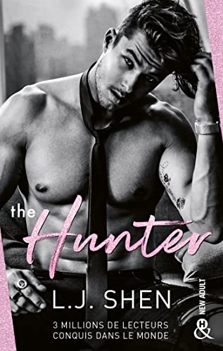 The Hunter: Le best-seller de l'autrice explosive L.J. Shen