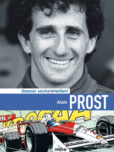 Michel Vaillant - Dossiers - Tome 12 - Alain Prost