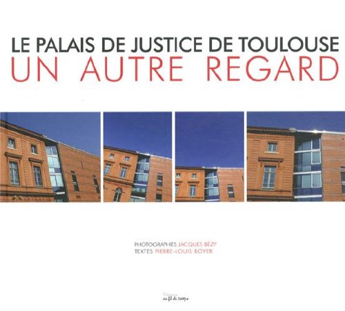 Le palais de justice de Toulouse
