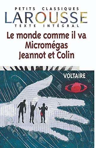 Micromégas - Jeannot et Colin - Le Monde comme il va