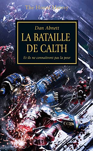 THE HORUS HERESY : LA BATAILLE DE CALTH