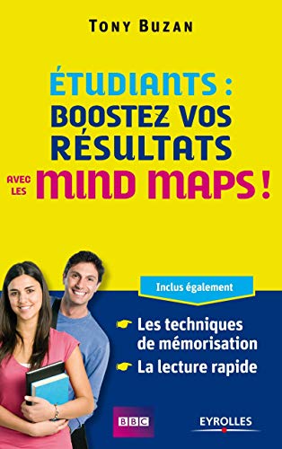 Etudiants : boostez vos résultats avec les mind maps ! Inclus également : les techniques de mémorisation, la lecture rapide