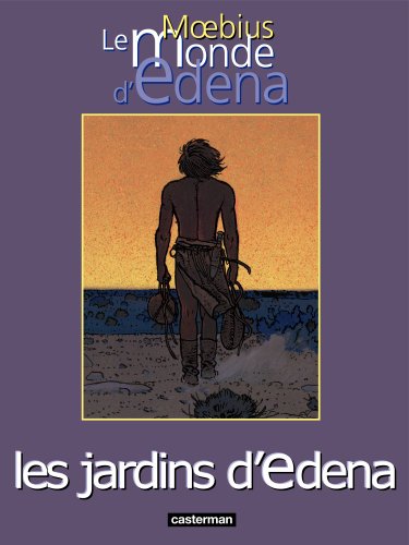 Le Monde d'Edena, tome 2 : Les jardins d'Edena