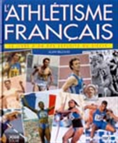 Les Exploits de l'athlétisme français 2000