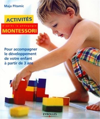 Activités Montessori : Pour accompagner le développement de votre enfant à partir de 3 ans
