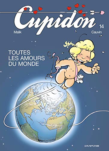 Cupidon, tome 14 : Toutes les amours du monde