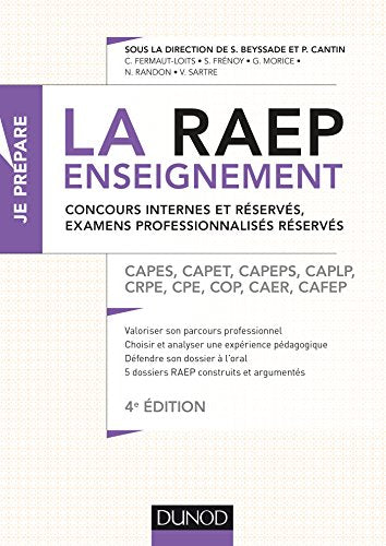 La Raep enseignement - Concours internes et réservés, examens professionnalisés réservés: CAPES, CAPET, CAPEPS, CAPLP, CRPE, CPE, COP, CAER, CAFEP