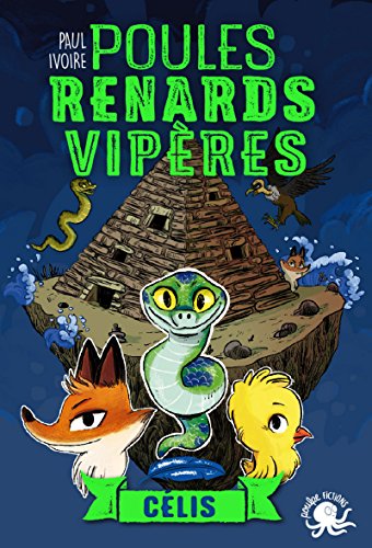 Poules, renards, vipères - Célis (tome 3) - Lecture roman jeunesse fantastique animaux - Dès 8 ans (3)