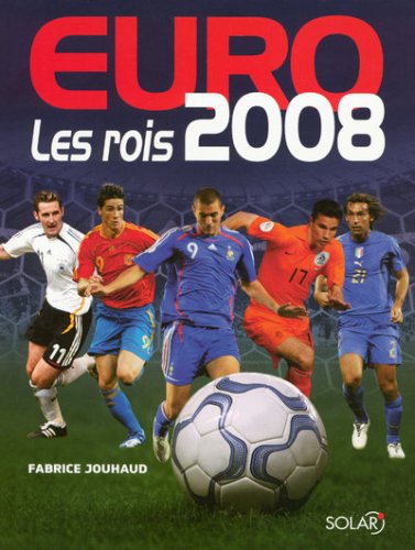 Euro 2008: Les rois