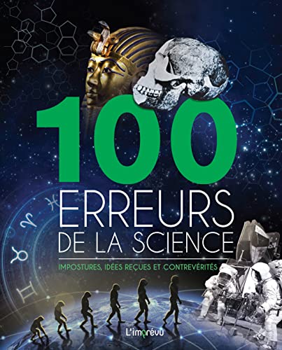 100 ERREURS DE LA SCIENCE