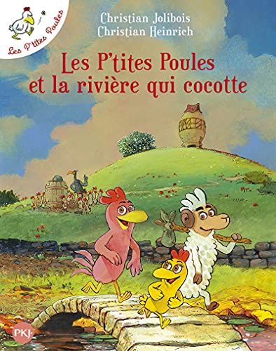 Les P'tites Poules - tome 18 : Les P'tites Poules et la rivière qui cocotte (18)