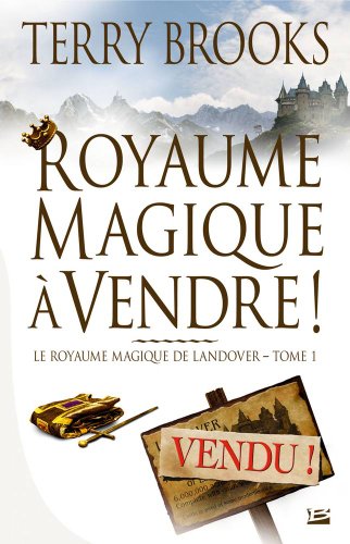 Le Royaume magique de Landover, tome 1 : Royaume magique à vendre !