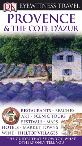 DK Eyewitness Travel Guides Provence & Cote D'azur