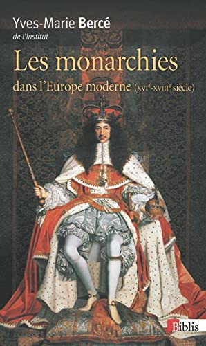 Monarchies dans l'Europe moderne XVIe-XVIIIe siècles