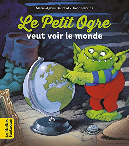 Le Petit Ogre veut voir le monde