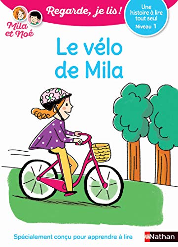 Regarde, je lis avec Noé et Mila - Lecture CP - niveau 1 - Le vélo de Mila (1)