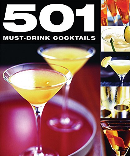 501 Must-Drink Cocktails