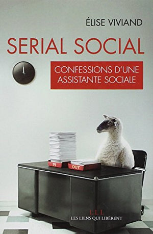 Serial Social: Confessions d'une assistante sociale