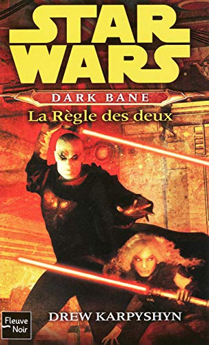 Star Wars, Tome 92 : Dark Bane, La Règle des deux