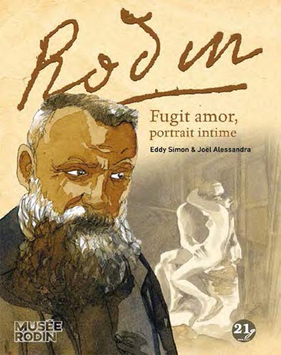 Rodin : Fugit amor, portrait intime