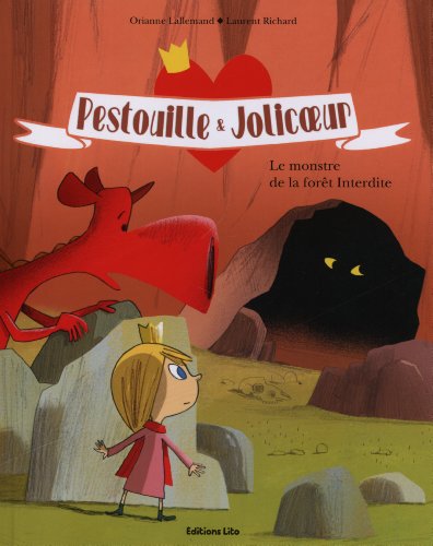 Collection Pestouille et Jolicoeur : le Monstre de la Forêt Interdite - De 5 à 7 ans
